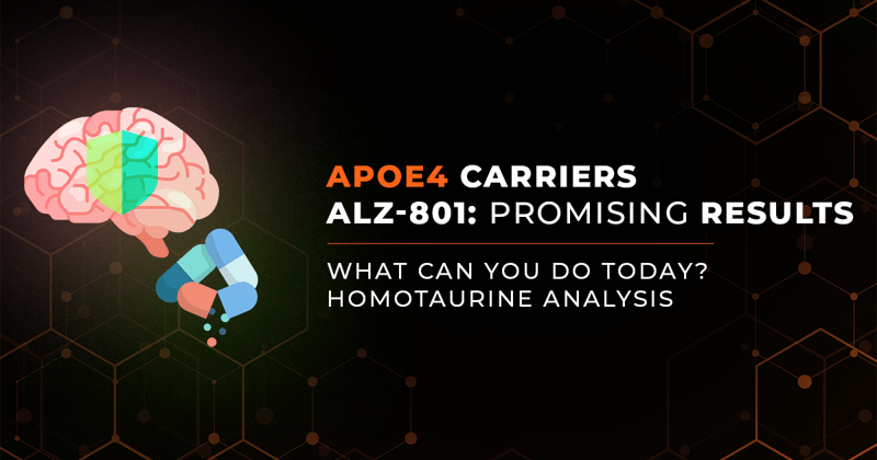 Hope for APOE4 Carriers (ALZ-801 Trial Results + Options Available Today)