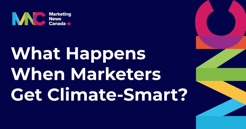 What Happens When Marketers Get Climate-Smart?