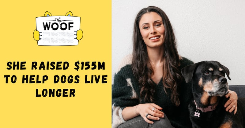 She Raised $155M to Help Dogs Live Longer