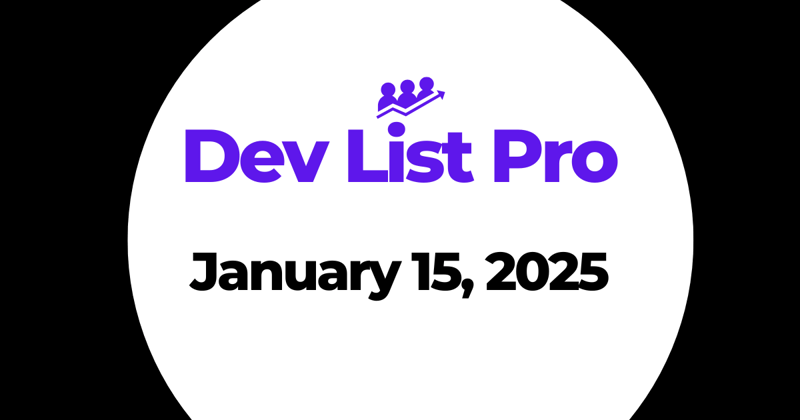 💻 Dev List Pro - 1/15/25