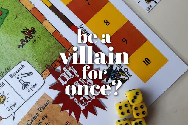 Be the villain for once?