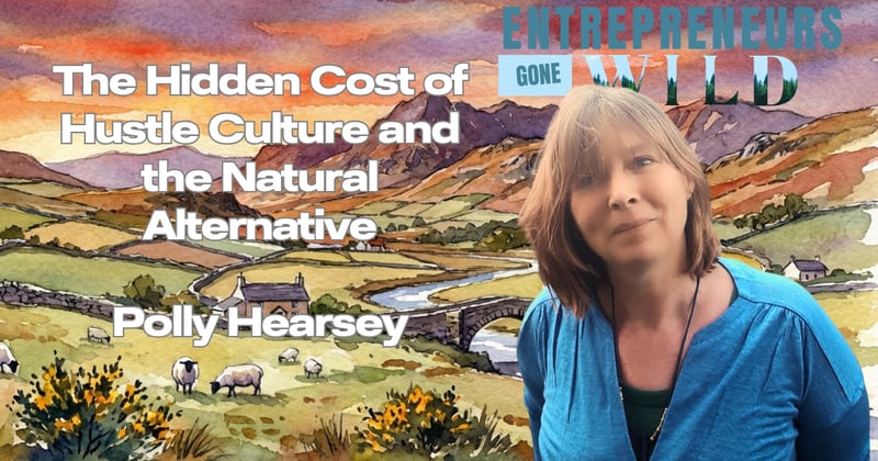 Why Hustle Culture Is Failing Entrepreneurs (And What Nature Does Better)