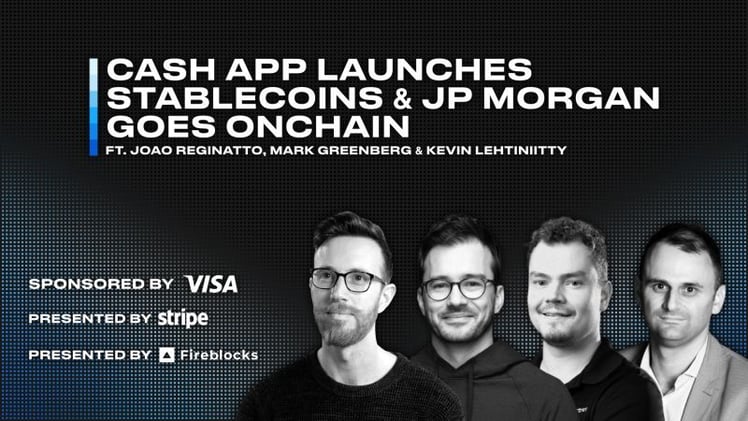 🎙️ Ep. 57. Cash App Launches Stablecoins & JP Morgan Goes Onchain