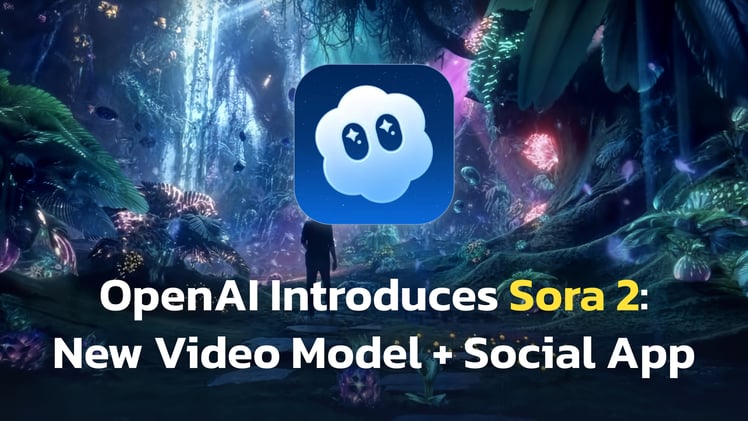 OpenAI launches Sora 2 🤳 