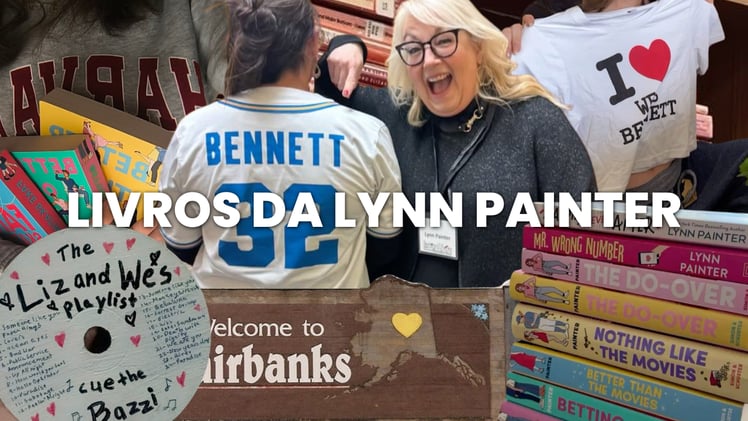 Precisamos falar sobre a Lynn Painter!