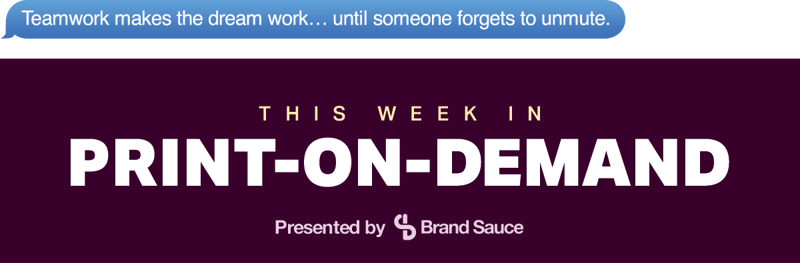Brand Sauce | The Print-on-Demand Newsletter | EP #55