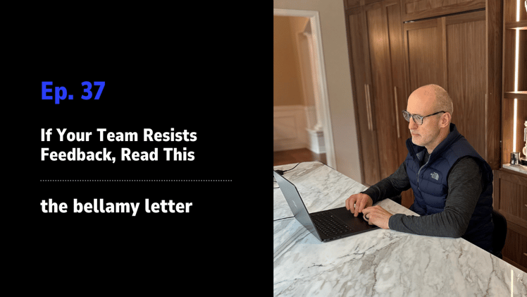 If Your Team Resists Feedback, Read This