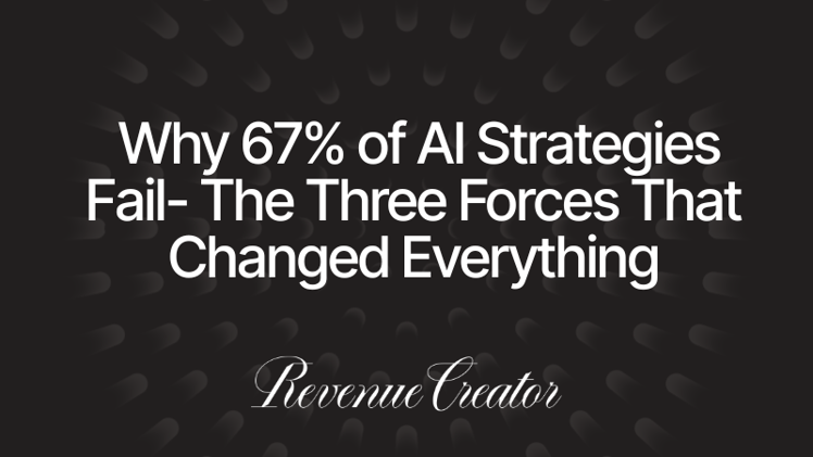 Why 67% of AI Strategies Fail 