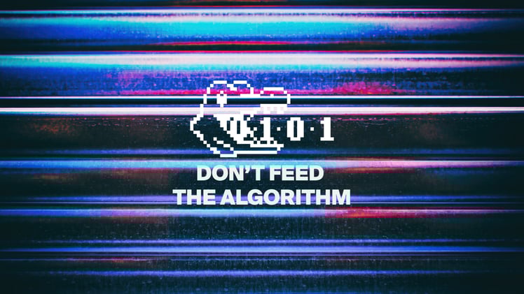 Don't Feed The Algorithm: Issue 021