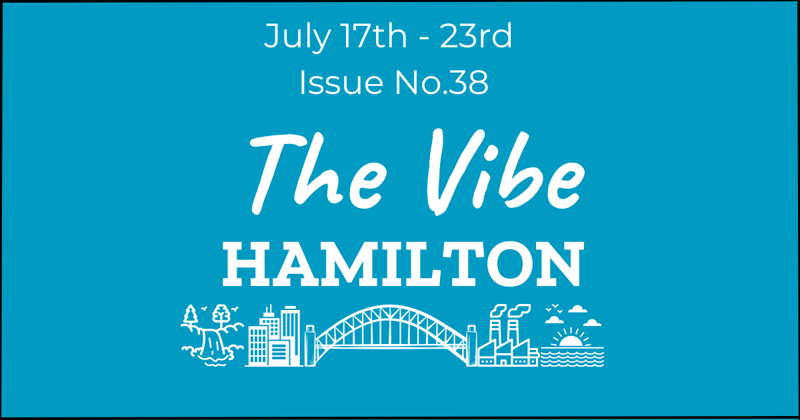 What's Happening in Hamilton July 17th - 23rd