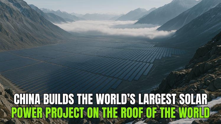 🌱 China Builds the World’s Largest Solar Power Project on the Roof of the World 🌞🏔️
