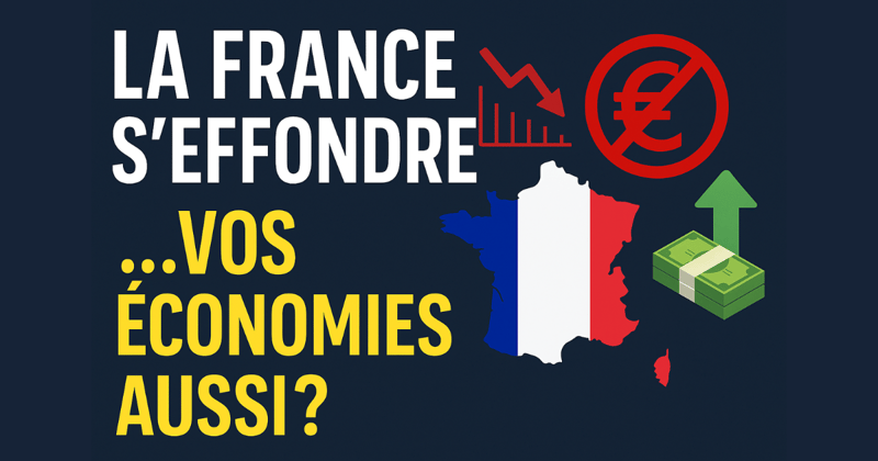 💥 La France s’effondre... vos économies aussi ?