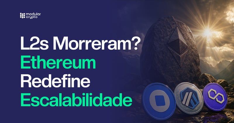 🔲 L2s Morreram? Ethereum Redefine a Escalabilidade