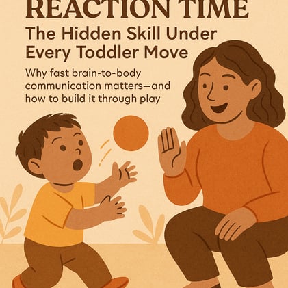 Reaction Time: The Hidden Skill Under Every Toddler Move