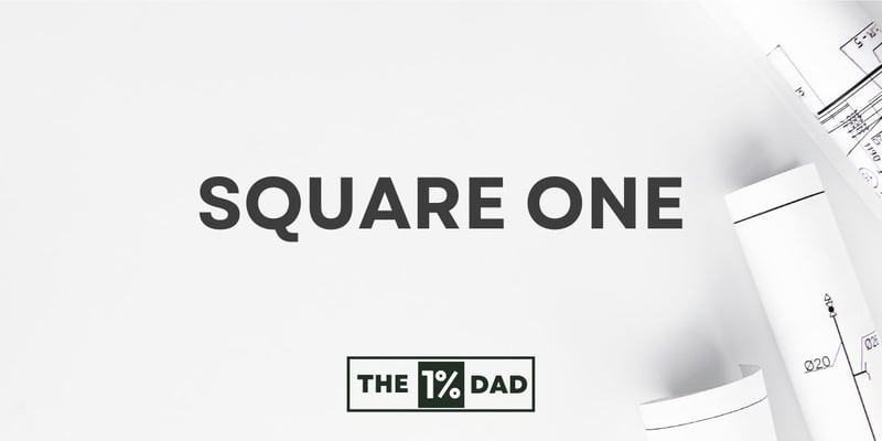 #001: Square One