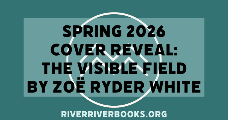 Cover Reveal: The Visible Field by Zoë Ryder White 