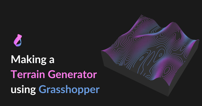 Making a Terrain Generator using Grasshopper