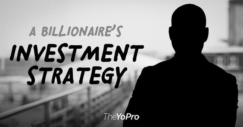 A Billionaire’s Investment Strategy 💰