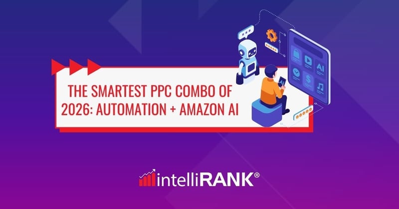 🧠 The smartest PPC combo of 2026: automation + Amazon AI