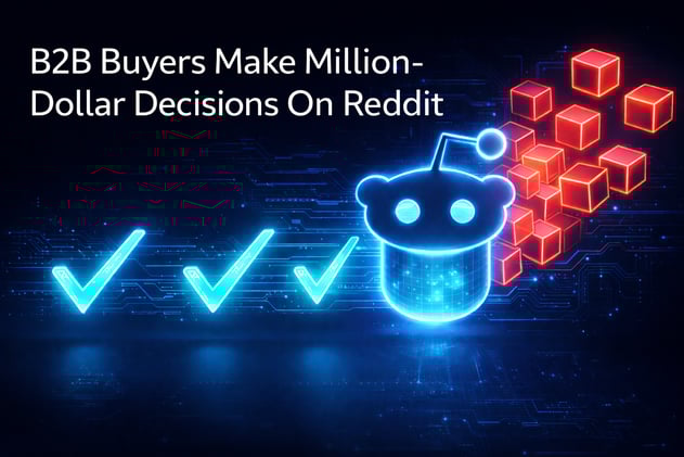 💰 B2B Buyers Build Shortlists on Reddit (Without You)