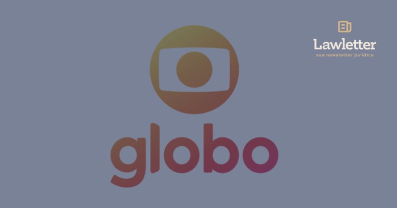 🏆 globo vence (por enquanto) no STF