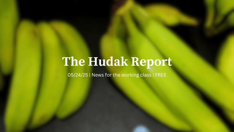 The Hudak Report 05/24/25