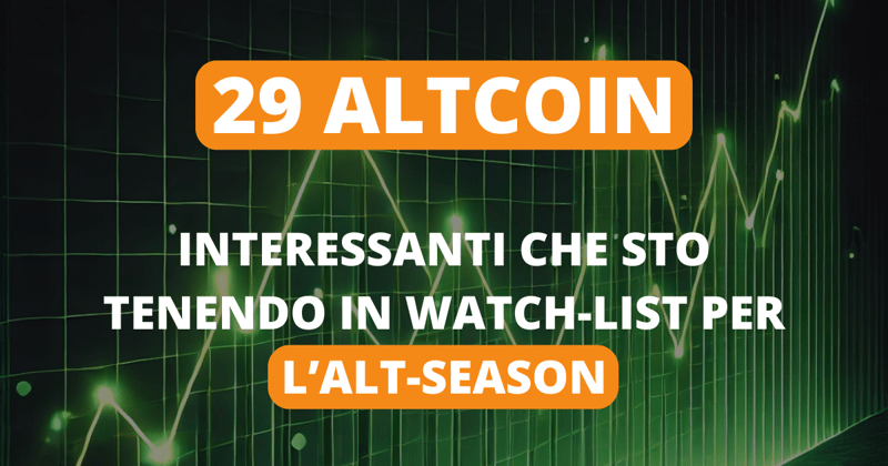 29 coin interessanti che sto tenendo in watch-list per l'alt-season.