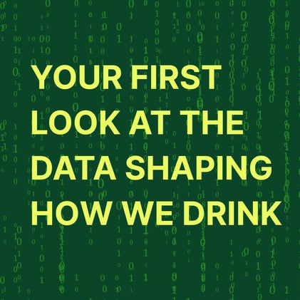 Your First Look at the Data Shaping How We Drink