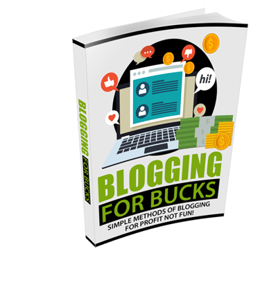 Blogging For Bucks - Free eBook