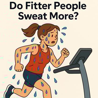 Do Fitter People Sweat More?