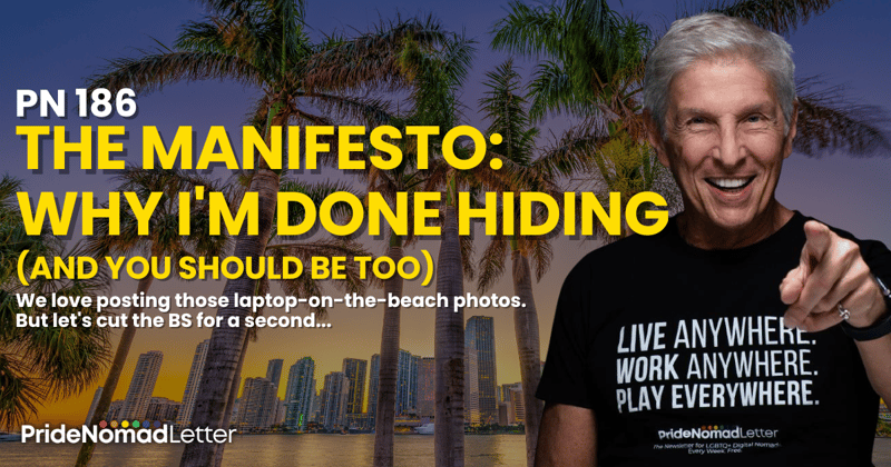 PN 186: The Manifesto: Why I'm done hiding (and you should be too)