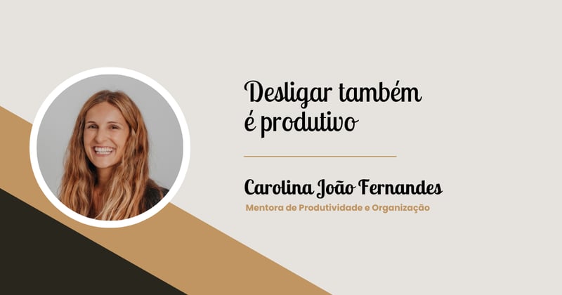 Produtividade Imperfeita: desligar também é produtivo