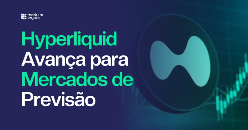 🔲 Hyperliquid Avança para Mercados de Previsão