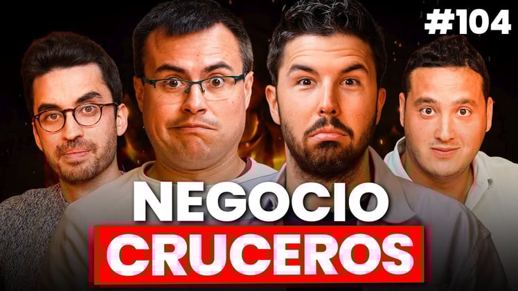 🔥#104: El Negocio de los CRUCEROS