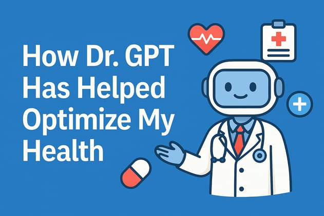 How “Dr. GPT” Helped Me Optimize My Health