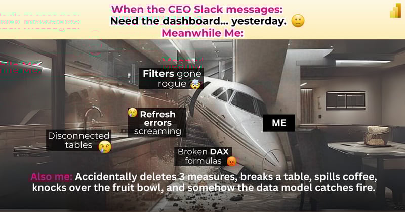 Why Power BI Turns Every Friday Into Chaos?