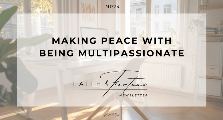 Making Peace With Being Multipassionate