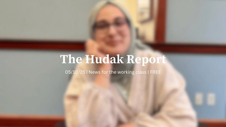 The Hudak Report 05/10/25