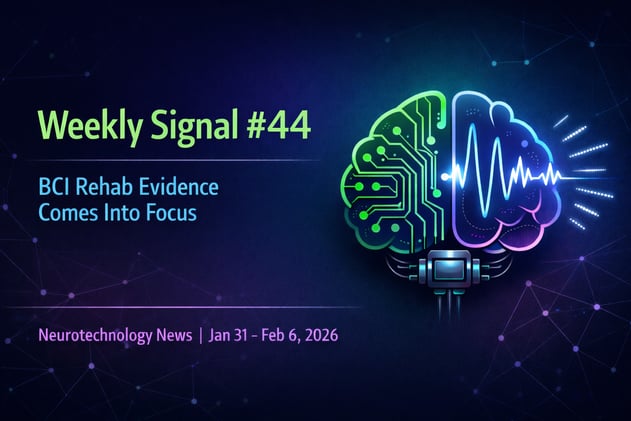 Weekly Signal: 44 | BCI Rehab Evidence Comes Into Focus