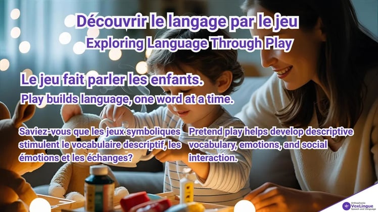 How Play Supports Speech and Language Development in Young Children | Comment le jeu favorise le développement du langage chez les jeunes enfants