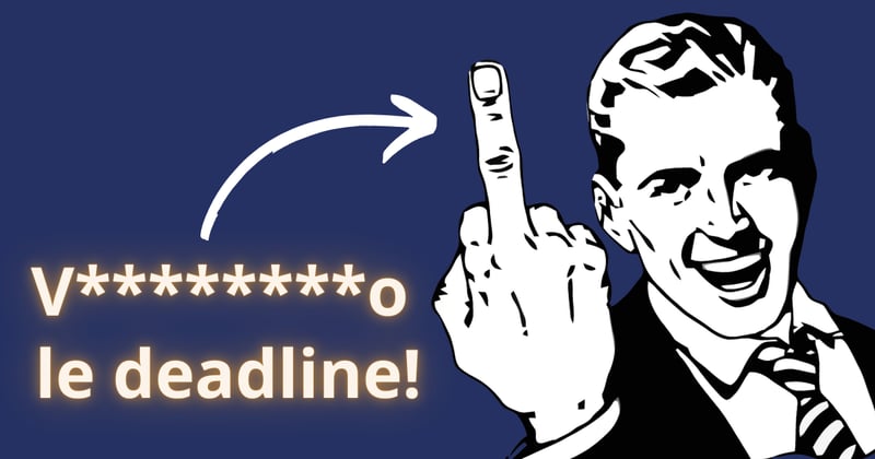 🖕 V********o le deadline!