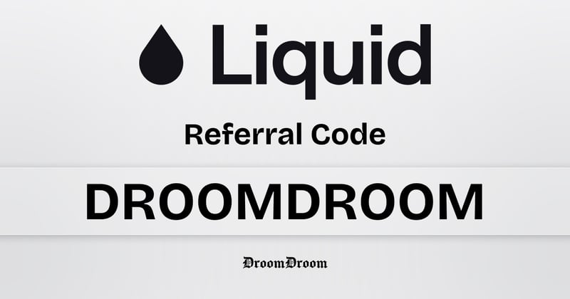 Liquid Referral Code DROOMDROOM: 10% Fee Discount & Benefits