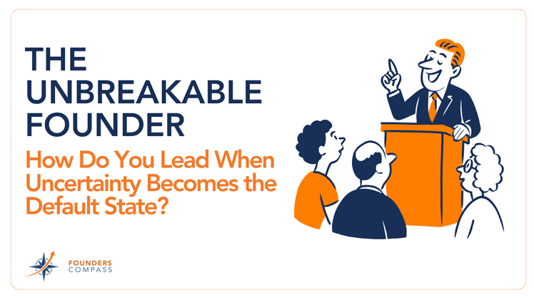 How do you lead when uncertainty becomes the default state