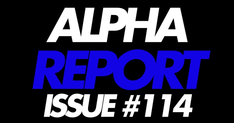 Alpha Report Issue #114