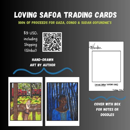 'Loving Safoa' trading cards benefitting Gaza, Sudan & Congo
