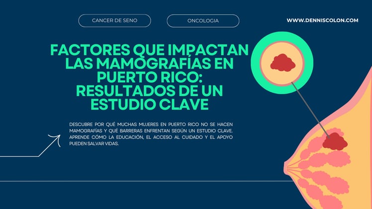 Factores que Impactan las Mamografías en Puerto Rico: