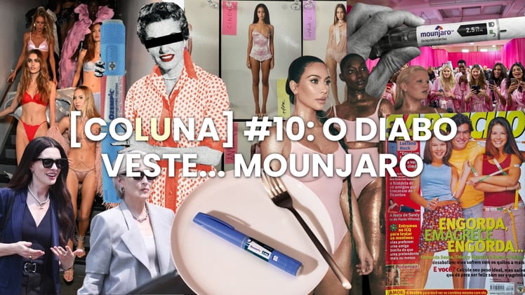 [coLUna] #10:  o diabo veste... Mounjaro.