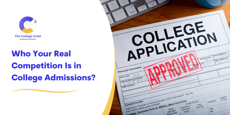 Who Your Real Competition Is in College Admissions?