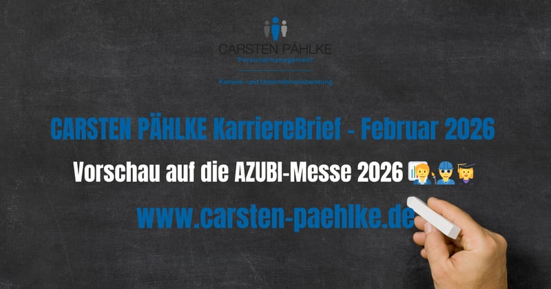 CARSTEN PÄHLKE KarriereBrief - Februar 2026 - Vorschau auf die AZUBI-Messe 2026