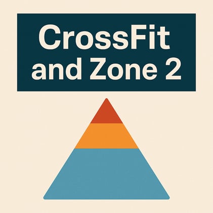 CrossFit and Zone 2 (The Happy Couple)  